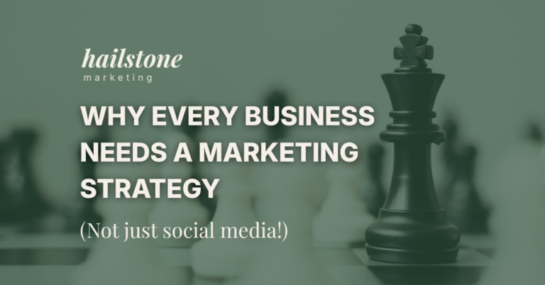 Why every business needs a marketing strategy